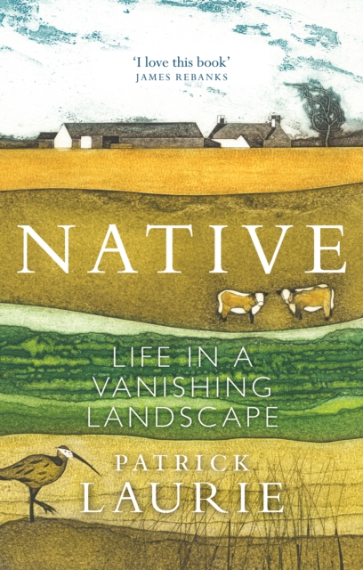 Native : Life in a Vanishing Landscape