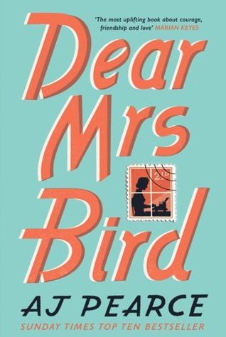 Dear Mrs Bird By Aj Pearce
